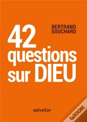 42 Questions Sur Dieu