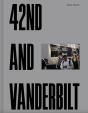 42nd And Vanderbilt - Preview