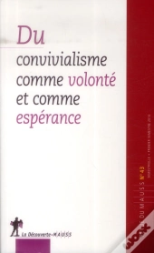 43. Du Convivialisme Comme Volonte Et Comme Esperance