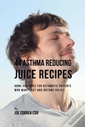 Capa do artigo 44 Asthma Reducing Juice Recipes