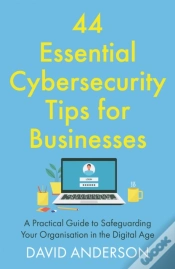 Capa do artigo 44 Essential Cybersecurity Tips For Businesses