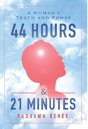 44 Hours & 21 Minutes - Preview