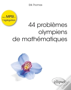 Capa do artigo 44 Problèmes Olympiens De Mathématiques ; De La Mpsi À L'Agrégation