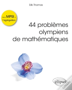 Capa do artigo 44 Problèmes Olympiens De Mathématiques - De La Mpsi À L'Agrégation