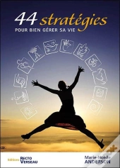 44 Strategies Pour Bien Gerer Sa Vie