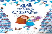 44 Tiny Chefs