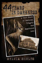 44 Years In Darkness - Preview