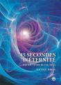45 Secondes D'Eternité ; Mes Souvenirs De L'Au-Dela - Preview