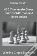 450 Checkmate Chess Puzzles With Two And Three Moves