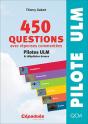 450 Questions Avec Réponses Commentées ; Pilotes Ulm Et Télépilotes Drones (6e Édition) - Preview