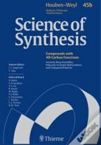 45bscience Of Synthesis: Houben-Weyl Methods Of Molecular Transformations Vol. 45b
