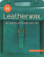 46 Leatherwork Projects Anyone Can Do - Preview