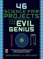 46 Science Fair Projects For The Evil Genius - Preview
