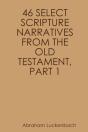 46 Select Scripture Narratives From The Old Testament, Part 1 - Preview