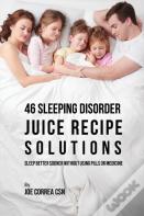 46 Sleeping Disorder Juice Recipe Solutions
