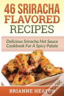46 Sriracha Flavored Recipes
