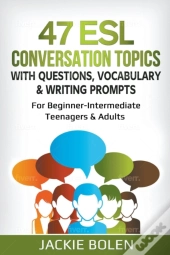 47 Esl Conversation Topics With Question