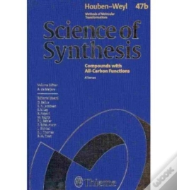 Capa do artigo 47bscience Of Synthesis: Houben-Weyl Methods Of Molecular Transformations Vol. 47b