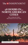 48 Hours In North American Cities