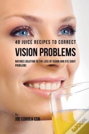 Capa do artigo 48 Juice Recipes To Correct Vision Problems