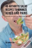 49 Arthritis Salad Recipes To Minimize Aches And Pains