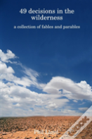49 Decisions In The Wilderness