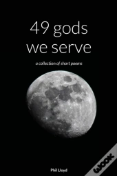 49 Gods We Serve