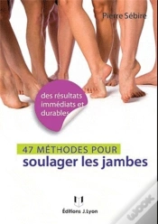 Capa do artigo 49 Méthodes Pour Soulager Les Jambes ; Jambes Lourdes, Varices, Cellulite...