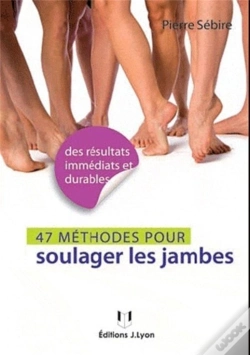 Capa do artigo 49 Méthodes Pour Soulager Les Jambes ; Jambes Lourdes, Varices, Cellulite...