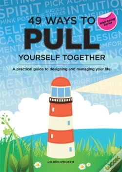 Capa do artigo 49 Ways To Pull Yourself Together : A Practical Guide To Designing And Managing Your Life
