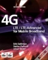 4g: Lte/Lte-Advanced For Mobile Broadband