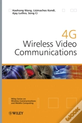 4g Wireless Video Communications
