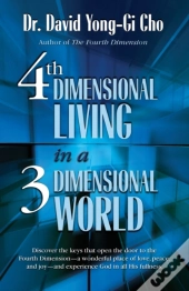 4th Dimensional Living In A 3 Dimensional World