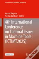 4th International Conference On Thermal Issues In Machine Tools (Ictimt2025)