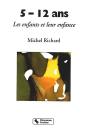 5 A 12 Ans. Les Enfants Et Leur Enfance - Preview