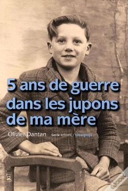Capa do artigo 5 Ans De Guerre Dans Les Jupons De Ma Mère 1939-1945