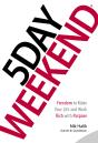 5 Day Weekend - Preview