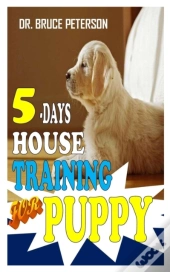 5 Days Housetraining For Puppy
