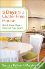 Capa do artigo 5 Days To A Clutterâ€“Free House Â€“ Quick, Easy Ways To Clear Up Your Space