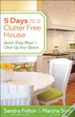 Capa do artigo 5 Days To A Clutterâ€“Free House Â€“ Quick, Easy Ways To Clear Up Your Space