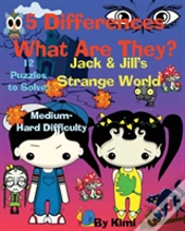 5 Differences - What Are They? Jack & Jill'S Strange World