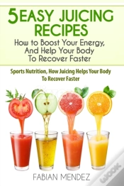 Capa do artigo 5 Easy Juicing Recipes