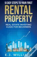5 Easy Steps To Your First Rental Property