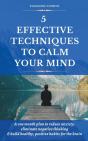 5 Effective Techniques To Calm Your Mind - Preview