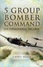 5 Group Bomber Command: An Operational Record - Preview