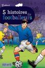 5 Histoires De Foot - Preview
