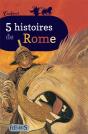 5 Histoires De La Rome Antique - Preview