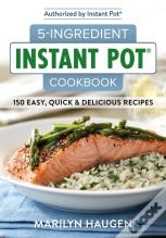 5-Ingredient Instant Pot Cookbook