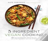 5-Ingredient Vegan Cooking
