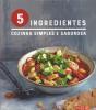 5 Ingredientes - Cozinha Simples e Saborosa - Preview